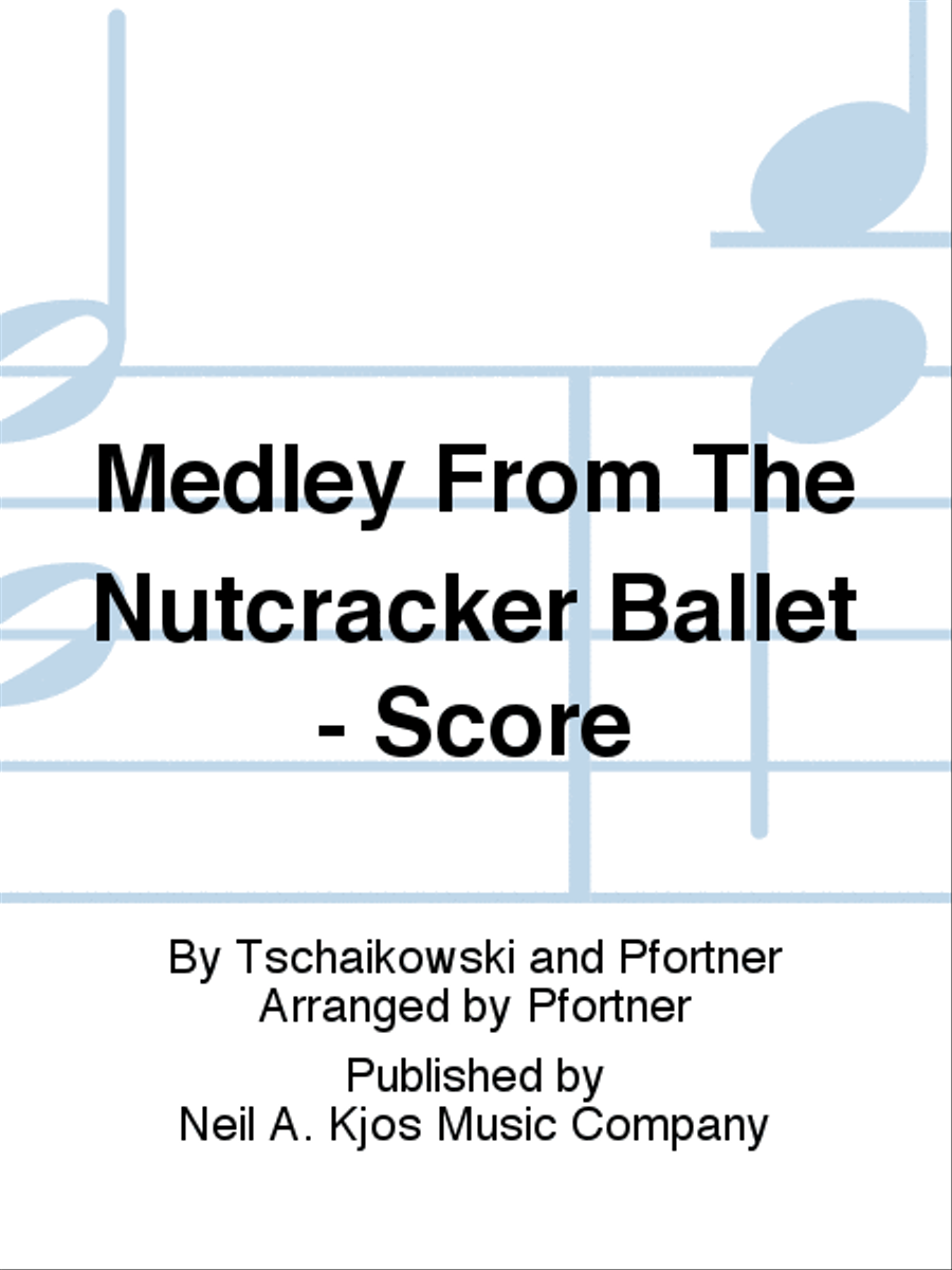 Medley From The Nutcracker Ballet - Score Full Orchestra scores gallery preview page 1