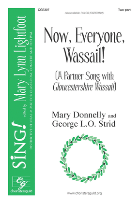 Book cover for Now, Everyone, Wassail!