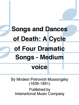 Book cover for Songs And Dances Of Death. A Cycle Of Four Dramatic Songs. - Medium