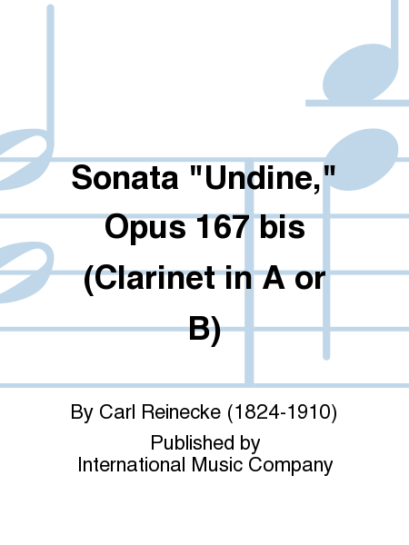 Sonata Undine, Opus 167 Bis (Clarinet In A Or B)