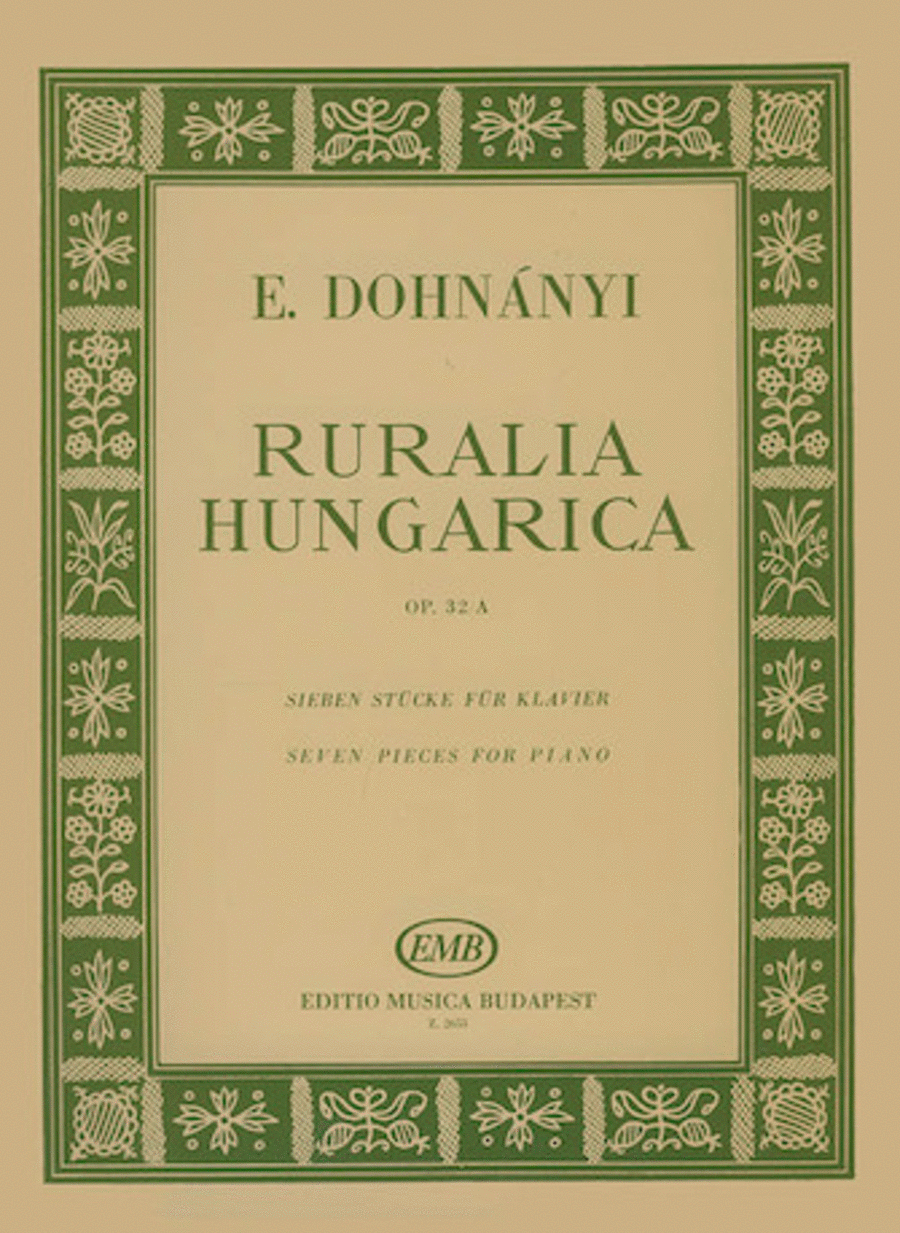 Ernst Von Dohnanyi : Ruralia Hungarica Op.32a