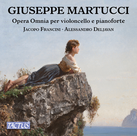 Giuseppe Martucci: Complete Works for Cello & Piano