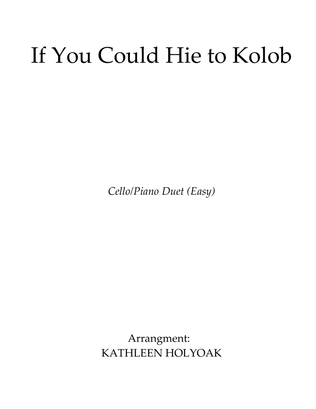 If You Could Hie to Kolob (Easy Cello Solo) arrangement by KATHLEEN HOLYOAK