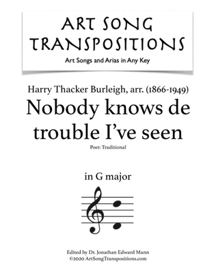 BURLEIGH: Nobody knows de trouble I've seen (transposed to G major)