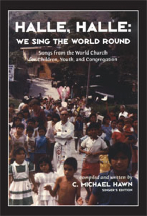 Book cover for Halle, Halle, We Sing the World Round - Singer's Edition