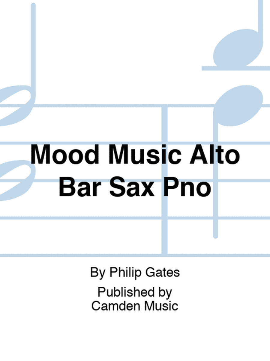 Mood Music Alto Bar Sax Pno