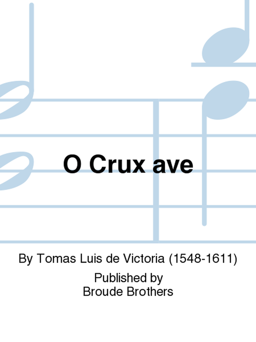 O crux ave (Gregorian hymn Vexilla regis, verse 6) MGC 10
