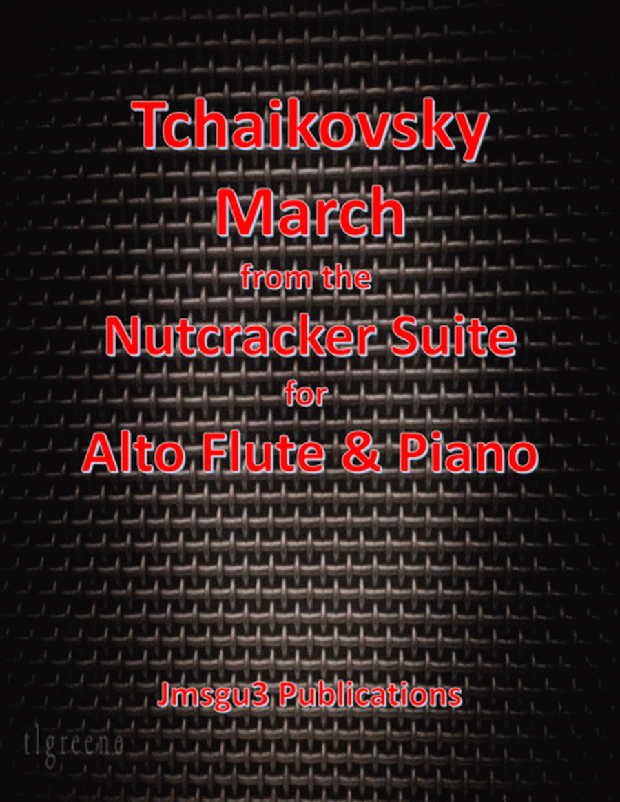 Tchaikovsky: March from Nutcracker Suite for Alto Flute & Piano image number null