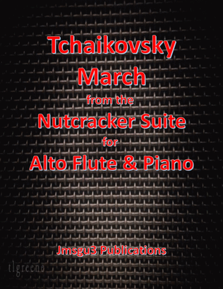Tchaikovsky: March from Nutcracker Suite for Alto Flute & Piano