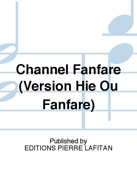 Channel Fanfare (Version Hie Ou Fanfare)