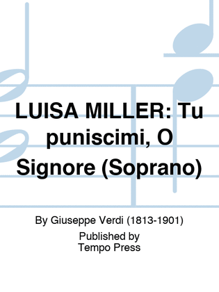LUISA MILLER: Tu puniscimi, O Signore (Soprano)