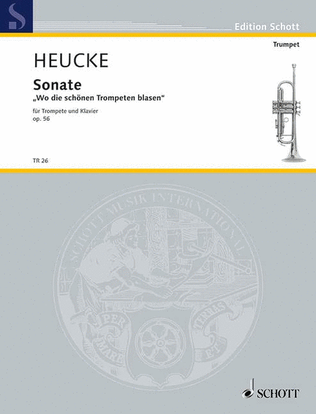 Sonata Op. 56 'wo Die Schonen Trompeten Blasen' For Trumpet And Piano