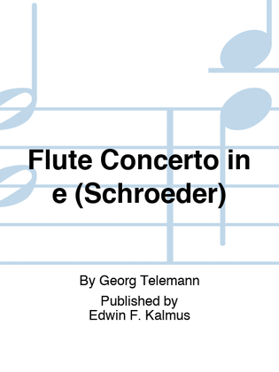 Flute Concerto in e (Schroeder)