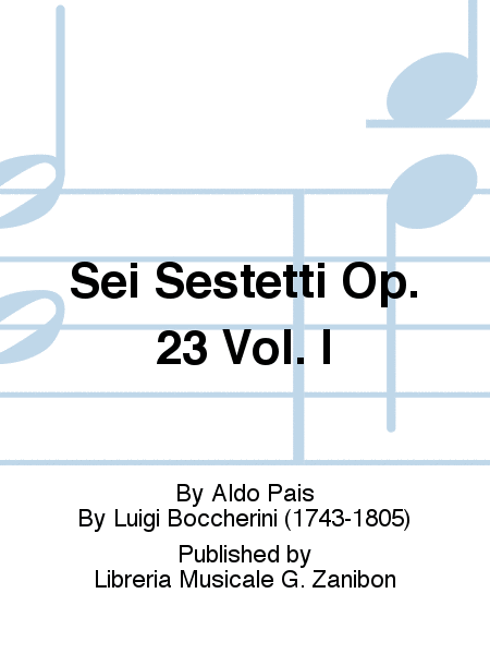 Sei Sestetti Op. 23 Vol. I