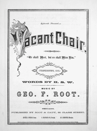 Book cover for The Vacant Chair, or, We Shall meet but We Shall Miss Him. (Thanksgiving 1861)