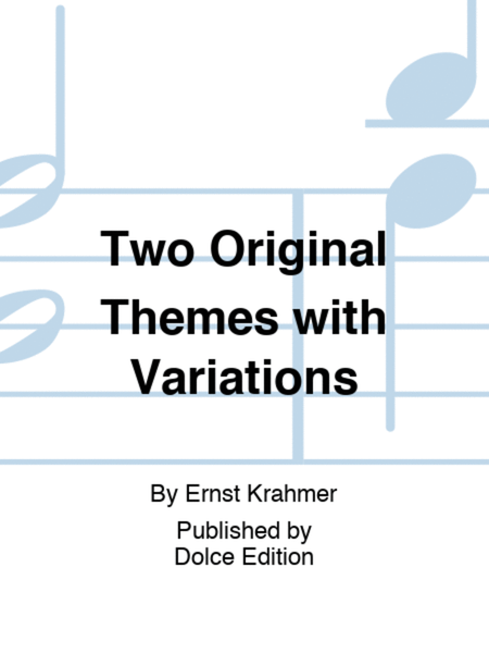 Two Original Themes with Variations