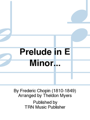 Prelude in E Minor...