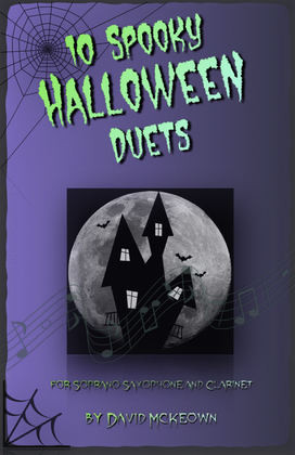 Book cover for 10 Spooky Halloween Duets for Soprano Saxophone and Clarinet