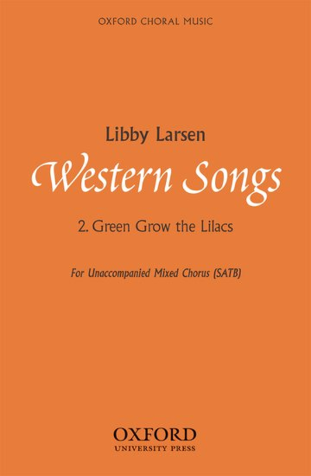 Three Western Songs #2: Green Grow The Lilacs