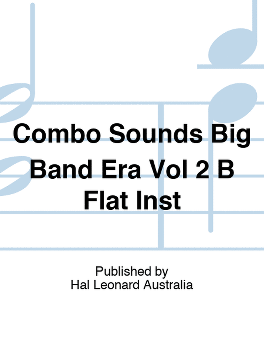 Combo Sounds Big Band Era Vol 2 B Flat Inst