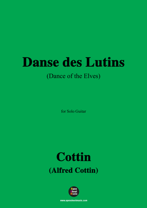Cottin-Danse des Lutins(Dance of the Elves),for Guitar
