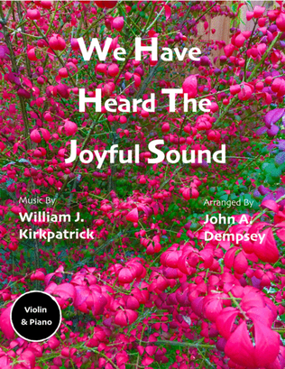 Book cover for We Have Heard the Joyful Sound (Jesus Saves): Violin and Piano