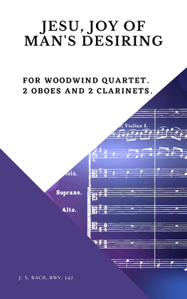 Bach Jesu, joy of man's desiring for Woodwind Quartet 2 Oboes and 2 Clarinets