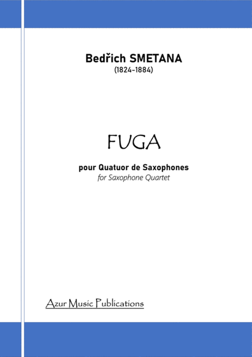 FUGA Bedrich SMETANA (1824-1884) for SAXOPHONE QUARTET image number null