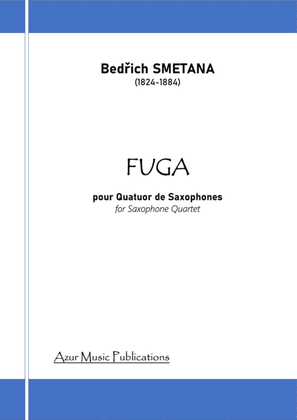 Book cover for FUGA Bedrich SMETANA (1824-1884) for SAXOPHONE QUARTET