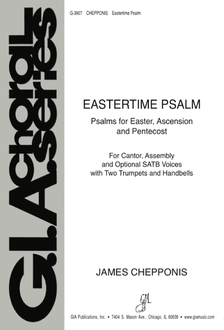 Eastertime Psalm: Psalms for Easter, Ascension, and Petecost (This is the day the Lord has made; God mounts his throne to shouts of joy; Lord, send out your Spirit on us)