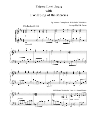 Fairest Lord Jesus with I Will Sing of the Mercies