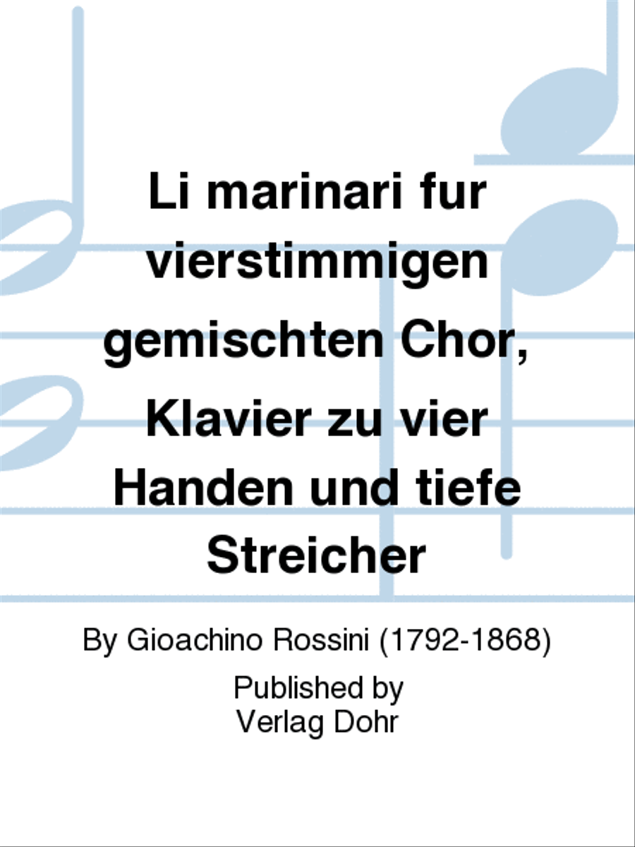 Li marinari (für vierstimmigen gemischten Chor, Klavier zu vier Händen und tiefe Streicher) 4-Part scores gallery preview page 1