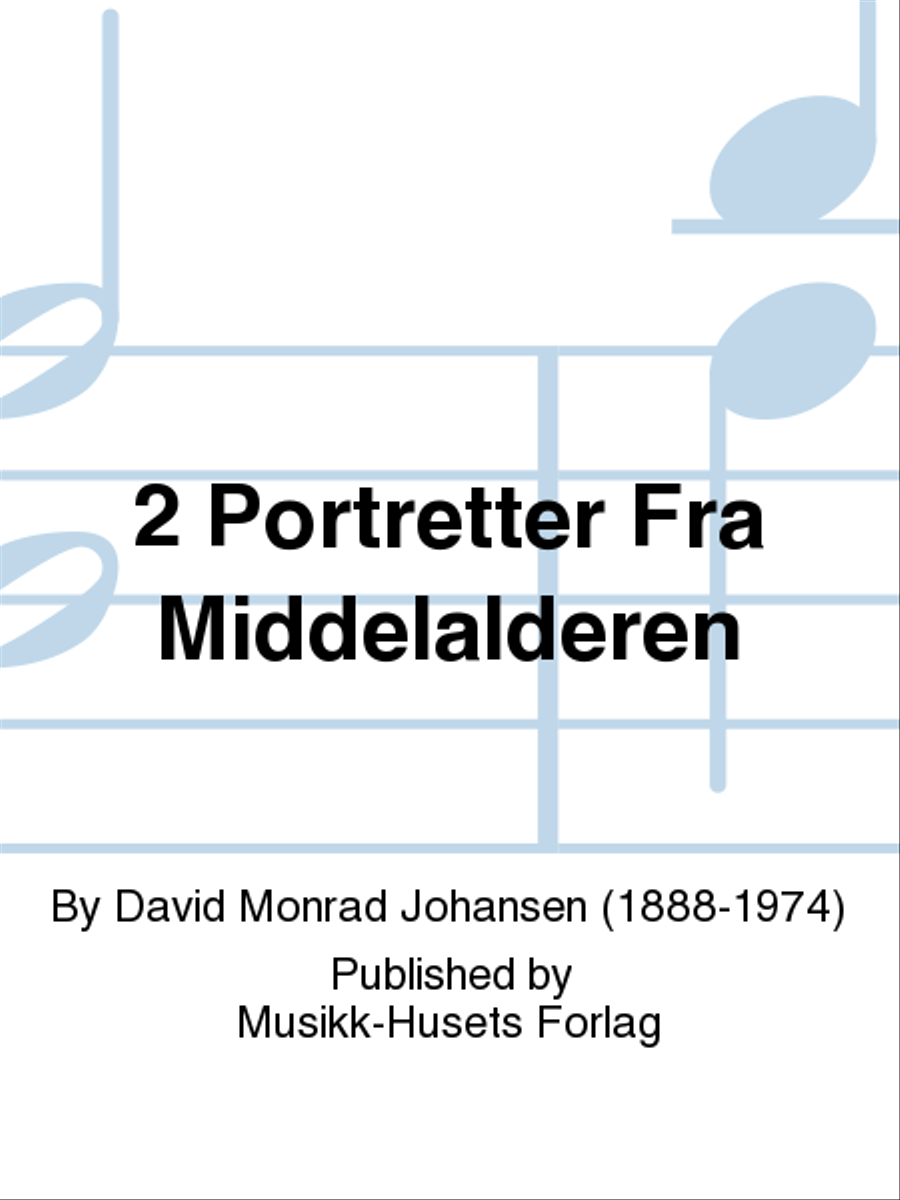 2 Portretter Fra Middelalderen Piano Solo scores gallery preview page 1