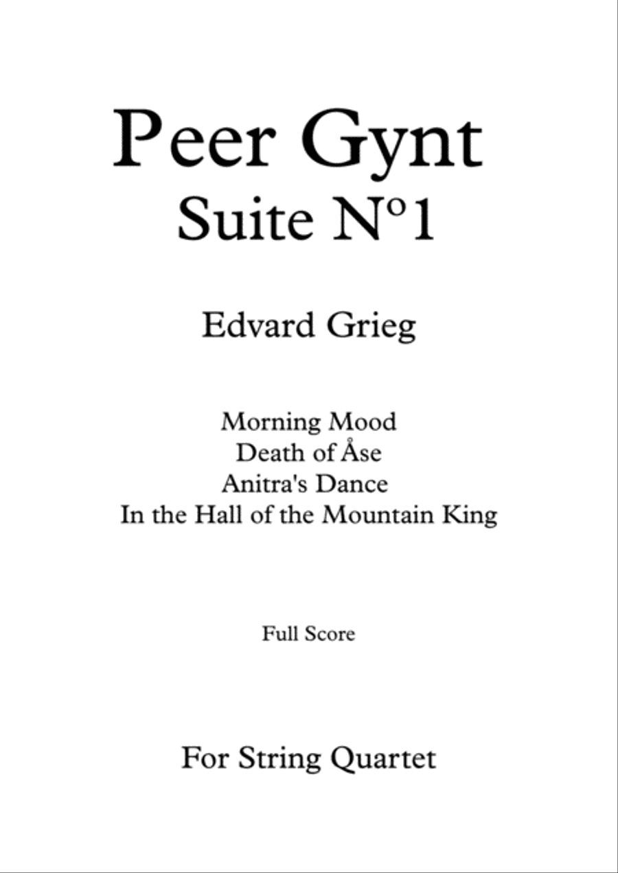 Peer Gynt Suite Nº 1 - E. Grieg - For String Quartet (Full Score and Parts) String Quartet scores gallery preview page 1
