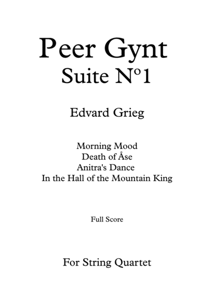 Peer Gynt Suite Nº 1 - E. Grieg - For String Quartet (Full Score and Parts) image number null