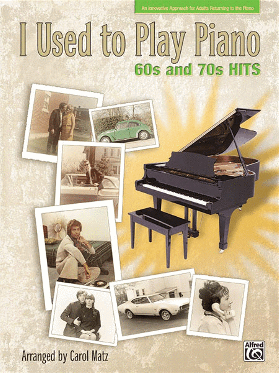 I Used to Play Piano -- 60s and 70s Hits Piano Method scores gallery preview page 1