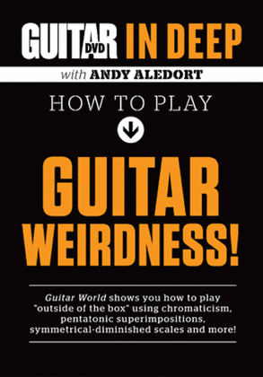 Book cover for Guitar World in Deep -- How to Play Guitar Weirdness