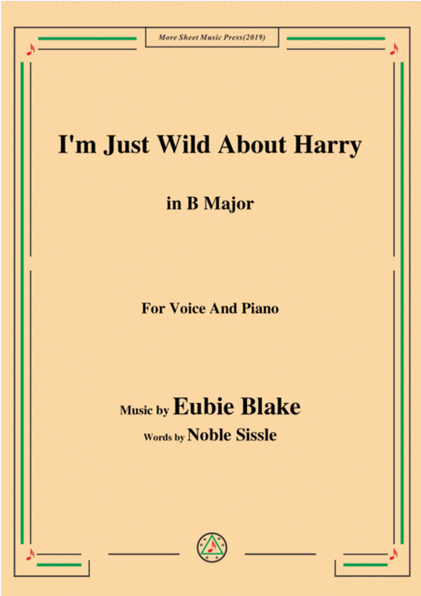 Eubie Blake-I'm Just Wild About Harry,in B Major,for Voice&Piano image number null