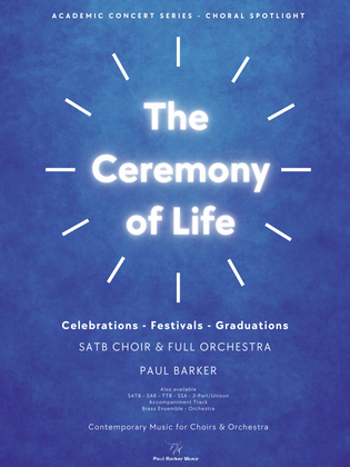 Book cover for The Ceremony of Life [SATB Choir & Full Orchestra]