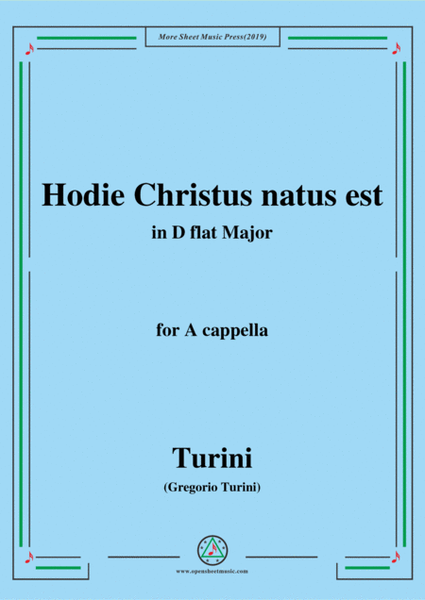 Turini-Hodie Christus natus est,in D flat Major,for A cappella image number null