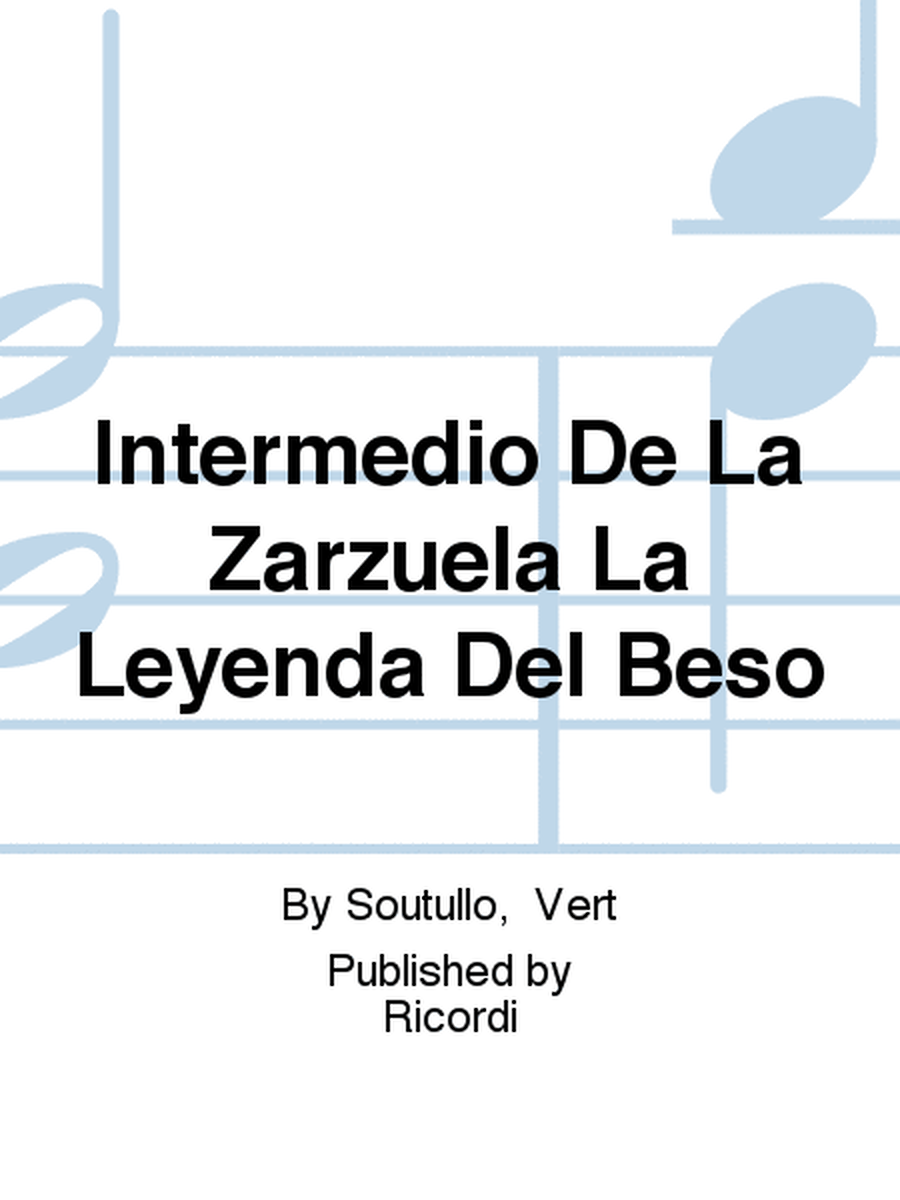 Intermedio De La Zarzuela La Leyenda Del Beso