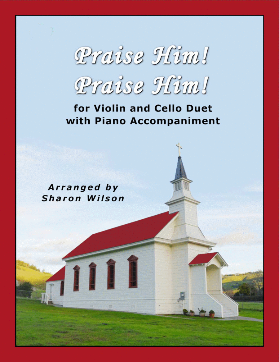 Praise Him! Praise Him! (for Violin and Cello Duet with Piano Accompaniment) Piano Trio scores gallery preview page 1