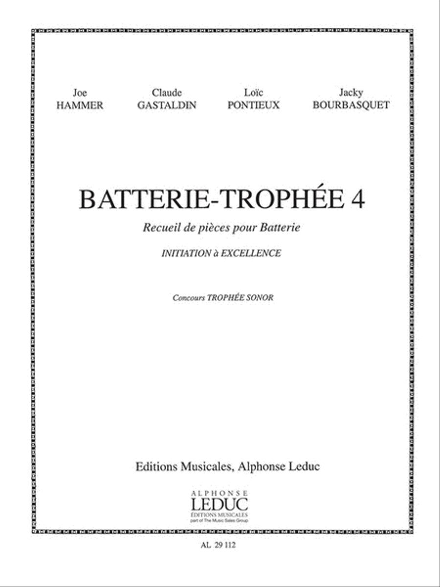 Batterie-trophee 4, Initiation A Excellence (percussion Solo)
