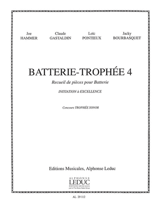 Batterie-trophee 4, Initiation A Excellence (percussion Solo)