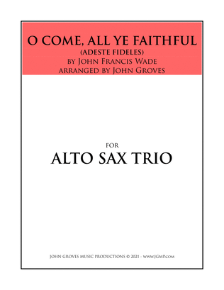 O Come, All Ye Faithful - Alto Sax Trio