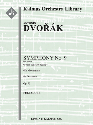 Book cover for Symphony No. 9 in E minor -- From the New World, Op. 95/ B. 178 -- 4th Movement