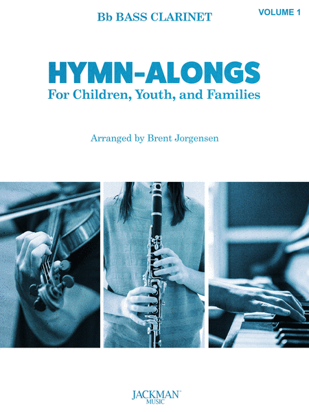 Hymn-Alongs Vol. 1 Bb Bass Clarinet