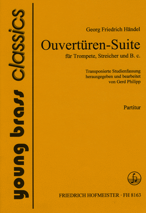 Book cover for Ouverturen-Suite fur Trompete, Streicher und B.c. (HWV 341) / Partitur