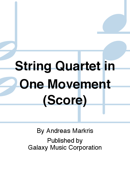 String Quartet in One Movement (Score)