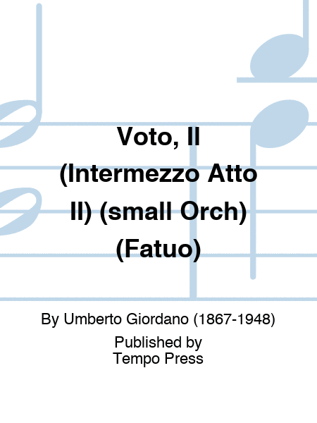 Voto, Il (Intermezzo Atto II) (small Orch) (Fatuo)
